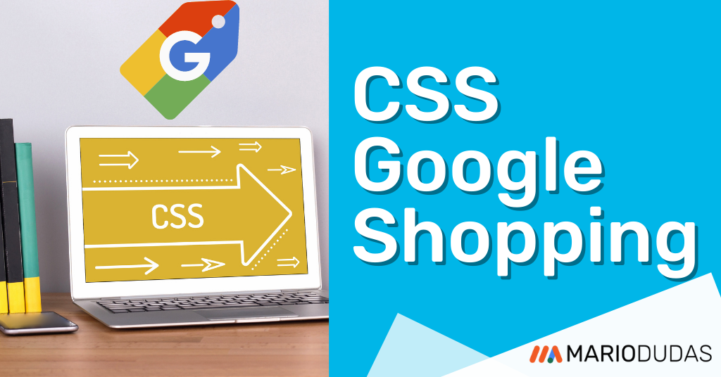 CSS Google Shopping Qué es, Errores Comunes, Datos y Configuraciones