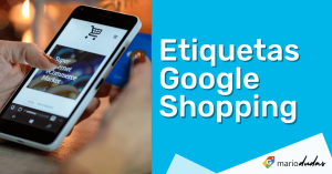 Etiquetas Personalizadas de Google Shopping