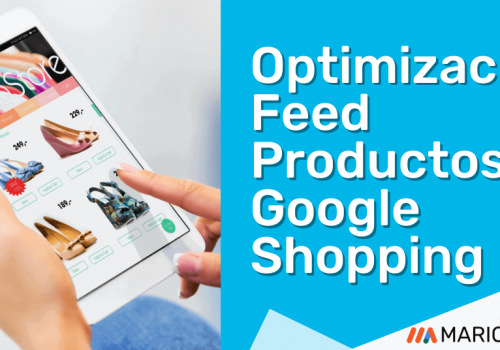 Optimización Feed Productos Google Shopping
