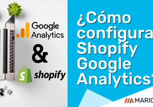 Cómo configurar Shopify Google Analytics