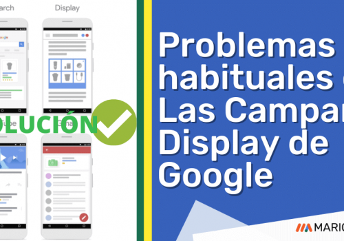 Problemas habituales con Las Campañas Display de Google