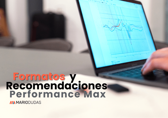 Formatos para Performance Max y Recomendaciones