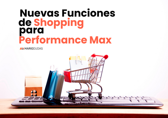 4 Nuevas funciones de Campaña de Shopping en Performance Max