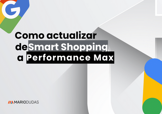 Como Actualizar de Smart Shopping a Performance Max